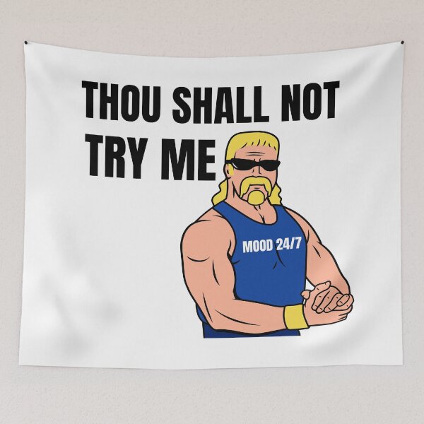 Item preview, Thou Shall Not Try Me Mood 24 7 Funny Desgin designed and sold by KLINESTORE.
