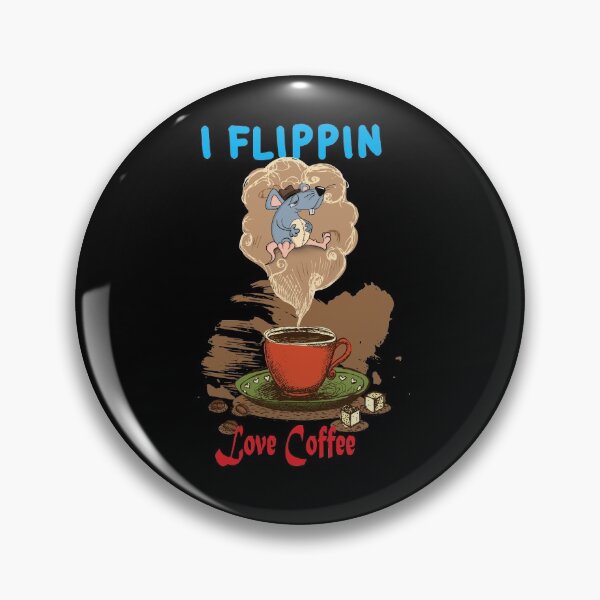 Item preview, I Flippin Love Coffee designed and sold by hicham4you.
