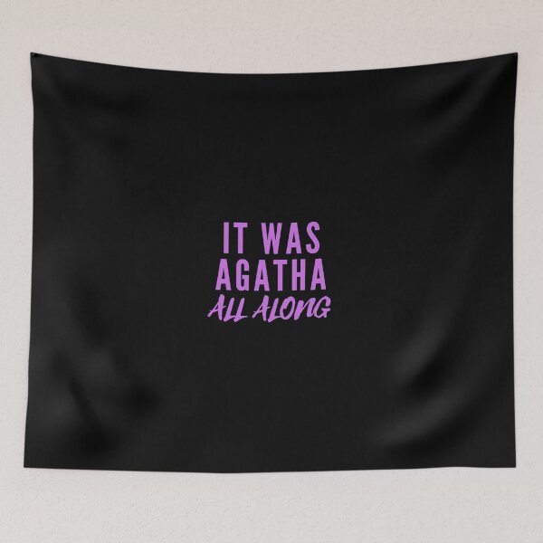 Item preview, IT WAS AGATHA ALL ALONG designed and sold by CreativeTshirt1.