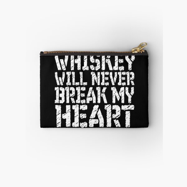 Item preview, Whiskey will never break my heart designed and sold by pearlindustries.