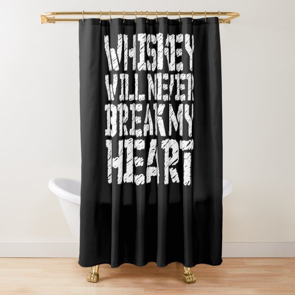 Item preview, Whiskey will never break my heart designed and sold by pearlindustries.