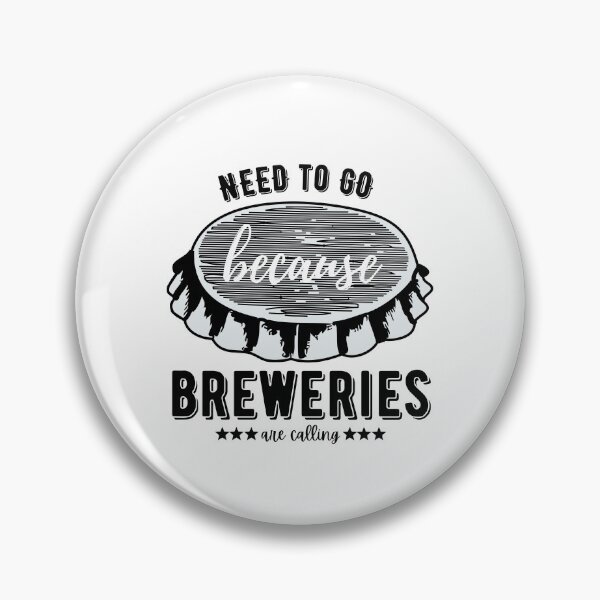Item preview, Need to go because breweries are calling designed and sold by DesignsVault.