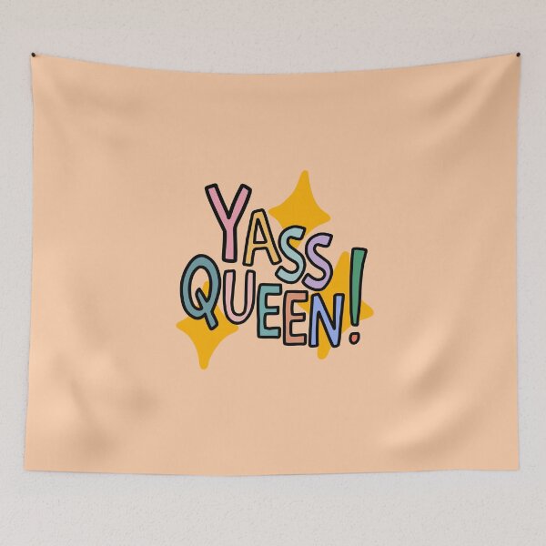 Item preview, Yass Queen! designed and sold by ventumpluviam.