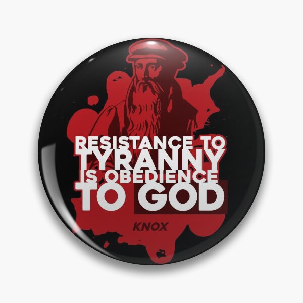 Item preview, "Resistance to Tyranny is Obedience to God" quote by Knox designed and sold by DOODL.