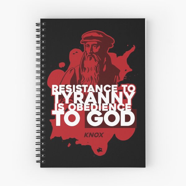 Item preview, "Resistance to Tyranny is Obedience to God" quote by Knox designed and sold by DOODL.