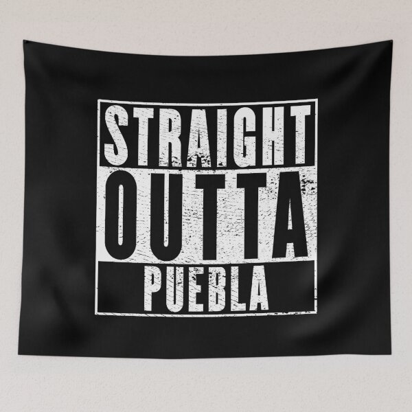 Item preview, Straight Outta Puebla designed and sold by RandomStuffShop.