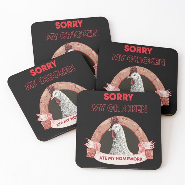 Item preview, Sorry My Chicken Ate My Homework designed and sold by hicham4you.