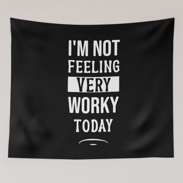 Item preview, I'm Not Feeling Very Worky Today  - Lazy Vacation Weekend designed and sold by NSTeeDesign.
