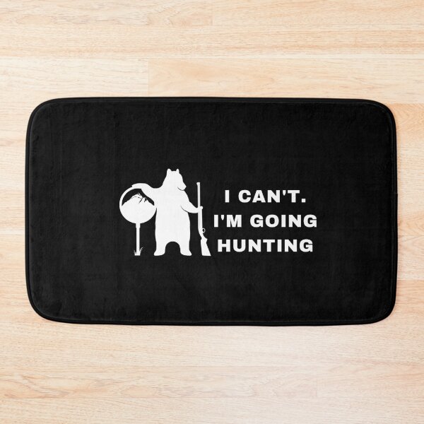 Item preview, I can't I'M going On Hunting designed and sold by HAMSAN'S  STORE.