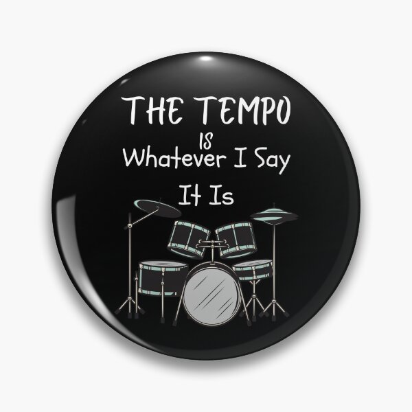 Item preview, The Tempo Is Whatever I Say It Is Drummer T-Shirt  designed and sold by piskwi.