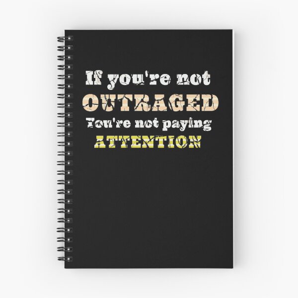 Item preview, If you're not OUTRAGED you're not paying attention social change  Gifts  designed and sold by AYACHI90.
