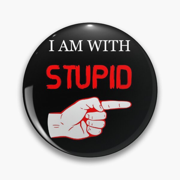 Item preview, I am with stupid designed and sold by PabloBasma.