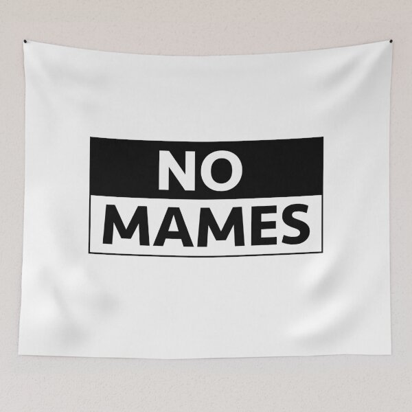 Item preview, No Mames designed and sold by estudio3e.