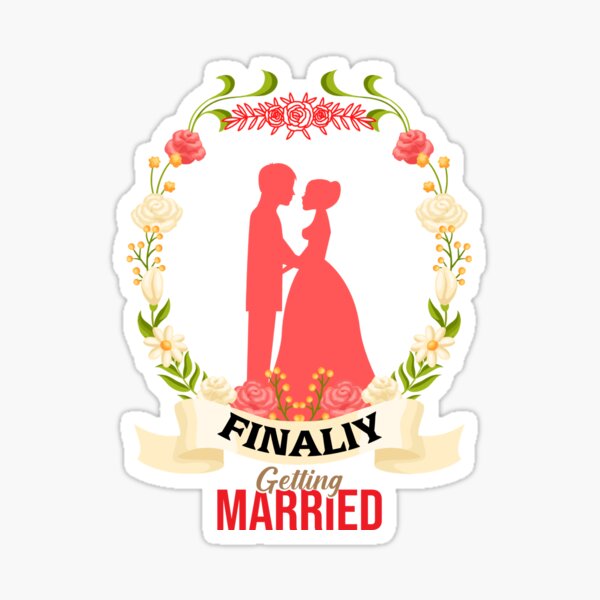 Finally getting married Sticker