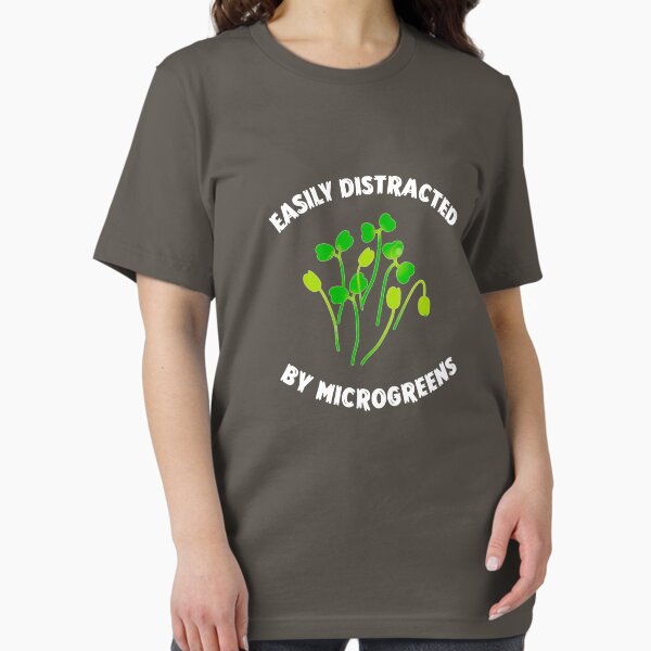 Item preview, Easily Distracted By Microgreens Sprouts Micro Farming designed and sold by AGhostOfAChance.