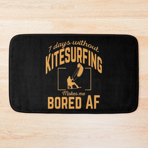 Item preview, 7 days without kitesurfing makes me bored af designed and sold by rodmendonca.