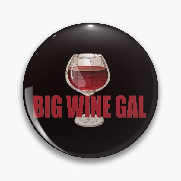Item preview, Big Wine Gal designed and sold by JAZTshirt.