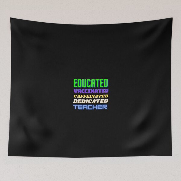 Item preview, Educated Vaccinated Caffeinated Dedicated Teacher  designed and sold by KaliminaDesigns.