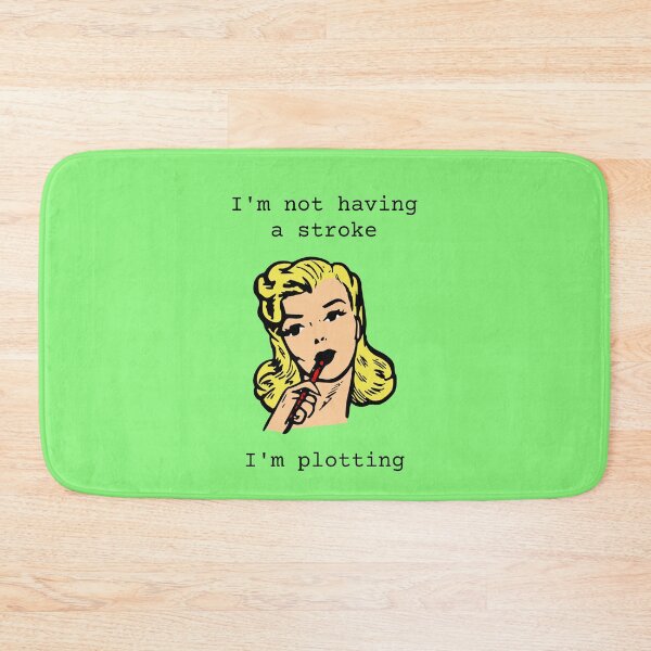 Item preview, I'm not having a stroke; I'm plotting // funny designs for writers designed and sold by vela-ramhorn.