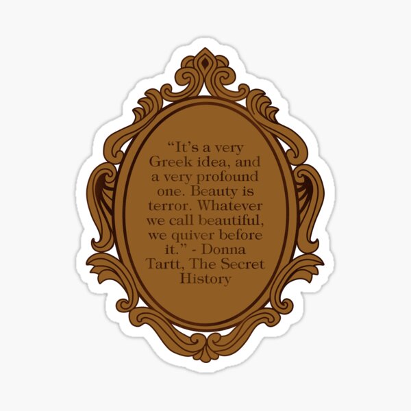 The Secret History Donna Tartt Dark Academia Bookish Book Quotes Sticker For Sale By