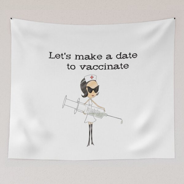 Item preview, Let's Make A Date To Vaccinate. Nurse Humor designed and sold by luvmhykdesigns.