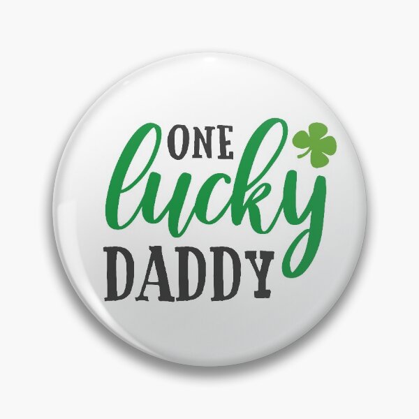 Item preview, One Lucky Daddy designed and sold by ClaudiaGrosso.