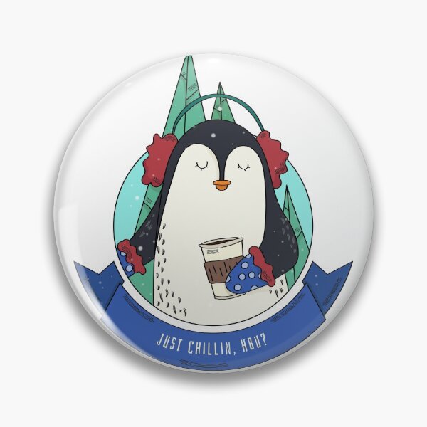 Item preview, Just Chillin HBU? (Penguin) designed and sold by Arctic-Teeshop.