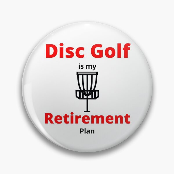 Item preview, Disc Golf is my Retirement Plan designed and sold by TommysShop.