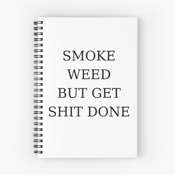 Item preview, SMOKE WEED BUT GET SHIT DONE | Smart Successful Stoner | Weed Memes |  designed and sold by AlfaEcho.