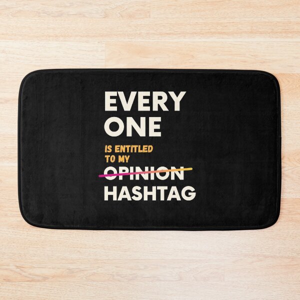 Item preview, Everyone Is Entitled To My Opinion designed and sold by Roy Zen.