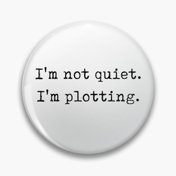 Item preview, Funny Writer Gift Funny Author Gift I'm Not Quiet I'm Plotting designed and sold by kmcollectible.