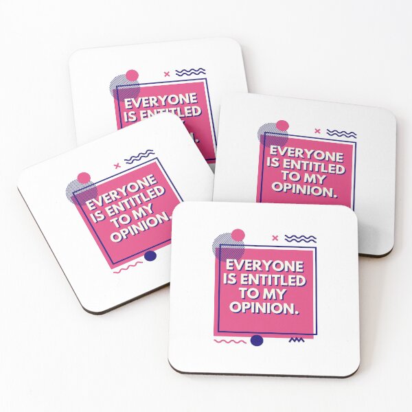 Item preview, Everyone Is Entitled To My Opinion designed and sold by Roy Zen.