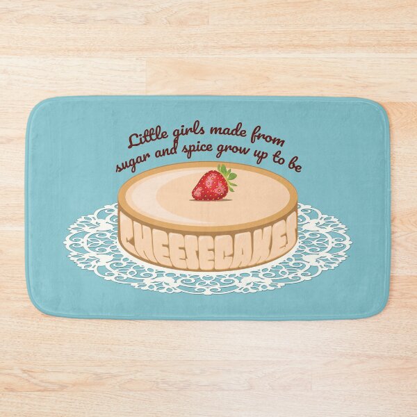 Item preview, "Little Girls Made From Sugar And Spice Grow Up To Be Cheesecakes" designed and sold by XXRebellion.