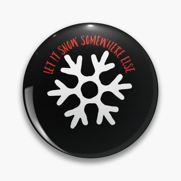 Item preview, Let it snow somewhere else designed and sold by GAR5.