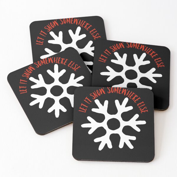 Item preview, Let it snow somewhere else designed and sold by GAR5.