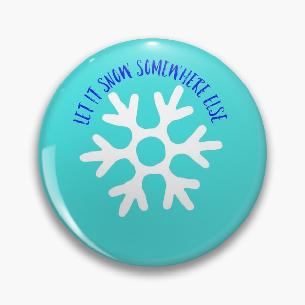 Item preview, Let it snow somewhere else designed and sold by GAR5.