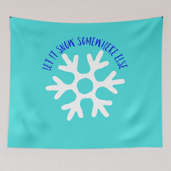 Item preview, Let it snow somewhere else designed and sold by GAR5.