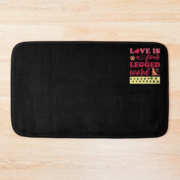 Item preview, Love Is A Four Legged Word, Quotes For Dog designed and sold by ArtOneDesign.