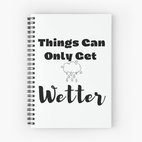 Item preview, Things Can Only Get Wetter designed and sold by walidsam07.