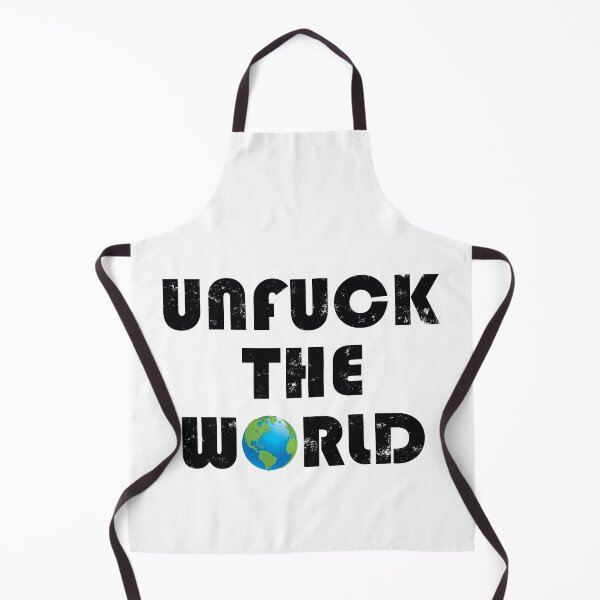 Item preview, Unfuck the world designed and sold by nikolaj1301.