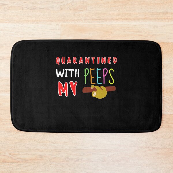 Item preview, Quarantined With My Peeps designed and sold by PrintexDesigns.