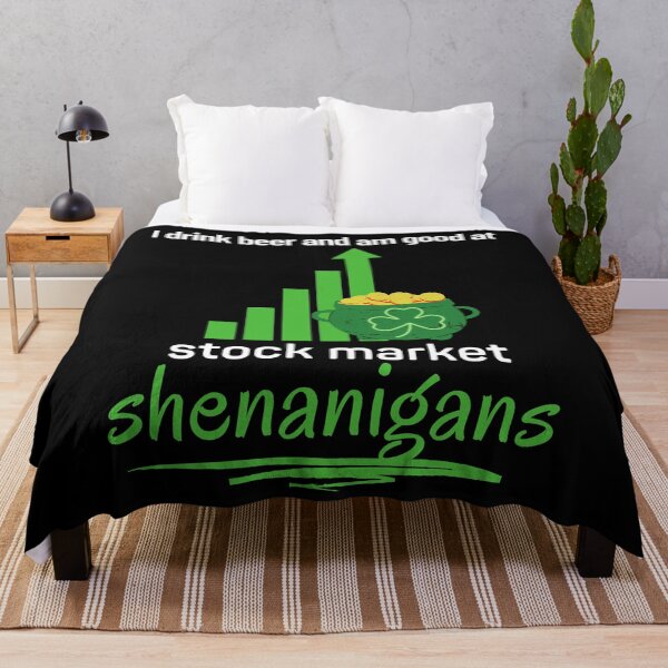 Item preview, I Drink Beer And Am Good At Stock Market Shenanigans designed and sold by StormyMuse.