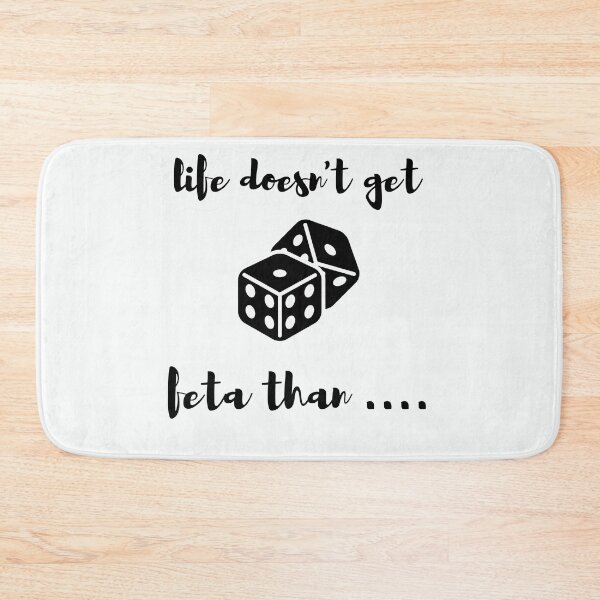Item preview, life doesn't get feta than  designed and sold by walidsam07.