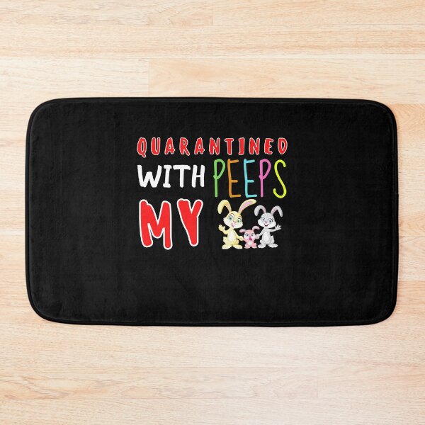 Item preview, Quarantined With My Peeps designed and sold by PrintexDesigns.
