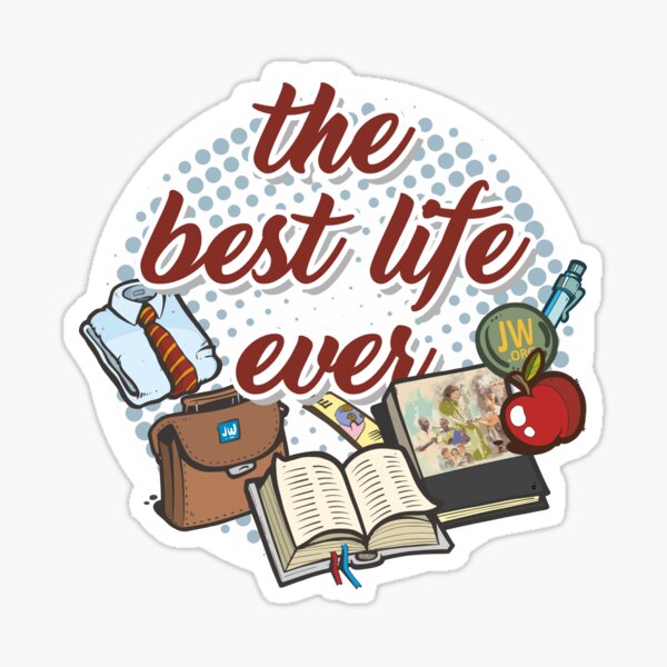 "The best life ever" Sticker for Sale by JWREGALOS Redbubble
