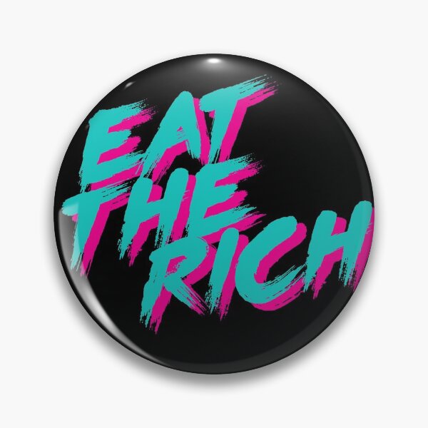 Item preview, Eat The Rich designed and sold by Hannaesthetic-.