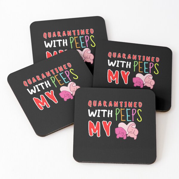 Item preview, Quarantined With My Peeps designed and sold by PrintexDesigns.