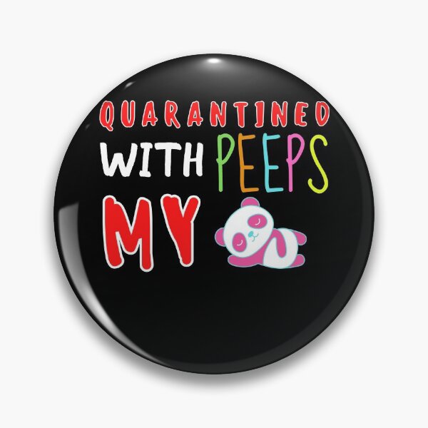 Item preview, Quarantined With My Peeps designed and sold by PrintexDesigns.