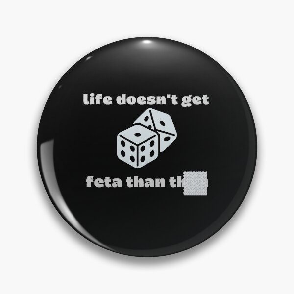 Item preview,  life doesn't get feta than  designed and sold by walidsam07.