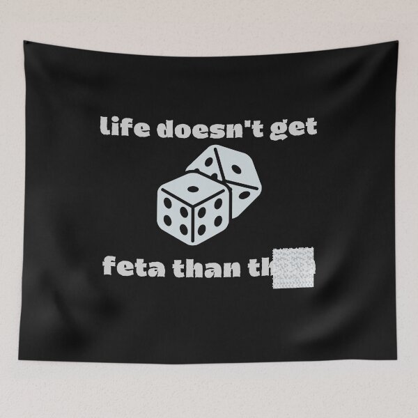 Item preview,  life doesn't get feta than  designed and sold by walidsam07.